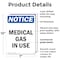 Signmission Medical Gas In Use OSHA Notice Sign, Plastic, 7in W x 10in L, 2PK OS-2PACK-NS-P-710-V-14181 - alternate 3